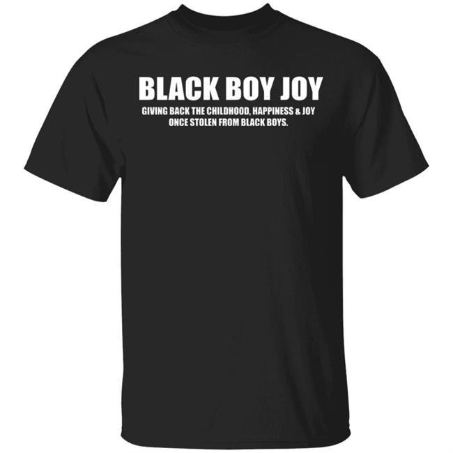 Black Boy Joy Shirt black hoodie t shirt