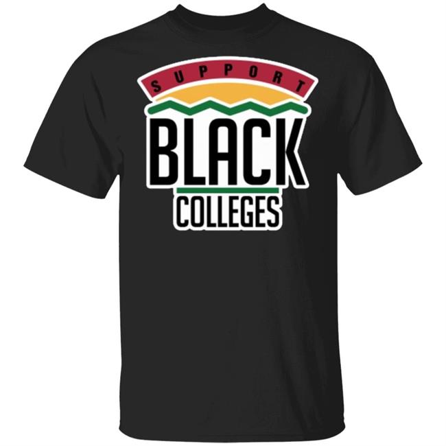 Black Colleges Hoodie T Shirt black sweatshirt