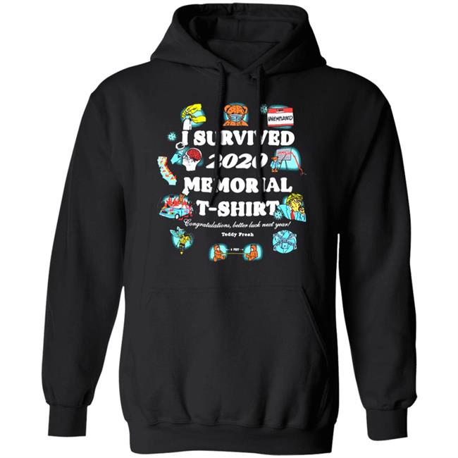 I Survived 2020 And All I Got Was This T Shirt I Survived 2020 And All I Got Was This Hoodie Sweatshirt I Survived 2020 And All I Got Was This T Shirt I Survived 2020 And All I Got Was This Hoodie Sweatshirt