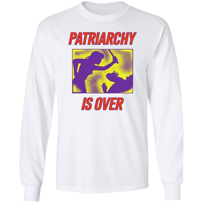 Patriarchy Is Over Shirt Dm Panos Kammenos Patriarchy Is Over Shirt Dm Panos Kammenos