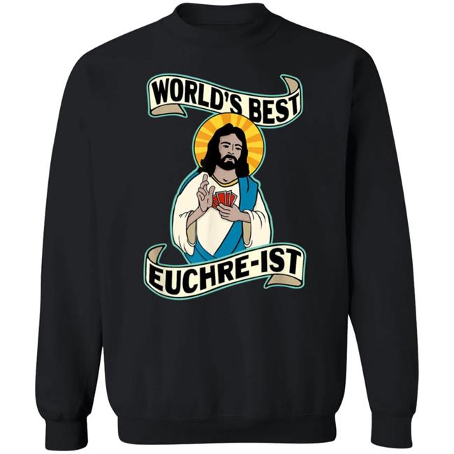 Euchre World's Best Euchre-Ist Jesus Pun T-Shirt Sean Beeson Euchre World's Best Euchre-Ist Jesus Pun T-Shirt Sean Beeson