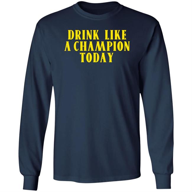 Drink Like A Champion Today Shirt Dennis Falcon Drink Like A Champion Today Shirt Dennis Falcon