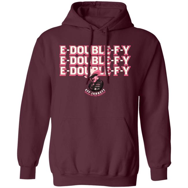 E Double F Y Shirt Eff Jarrett Queen Of The Mountin' Shirt Hoodie Sweatshirt E Double F Y Shirt Eff Jarrett Queen Of The Mountin' Shirt Hoodie Sweatshirt