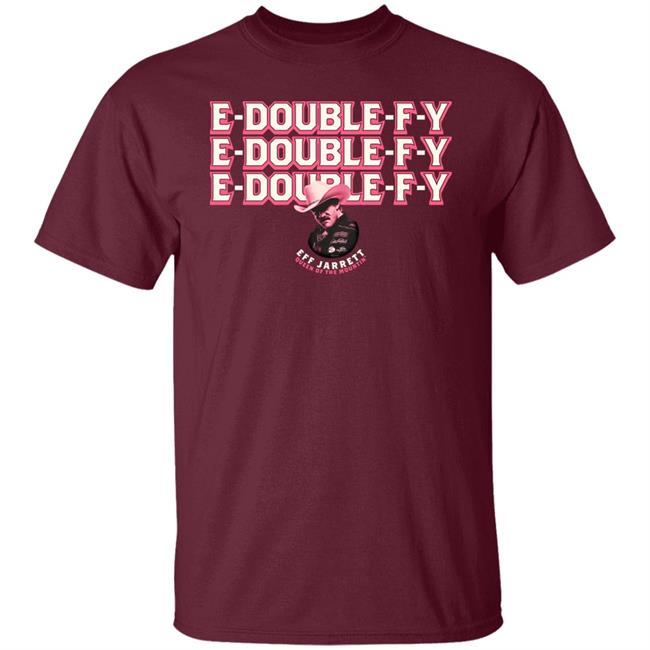 E Double F Y Shirt Eff Jarrett Queen Of The Mountin' Shirt Hoodie Sweatshirt E Double F Y Shirt Eff Jarrett Queen Of The Mountin' Shirt Hoodie Sweatshirt