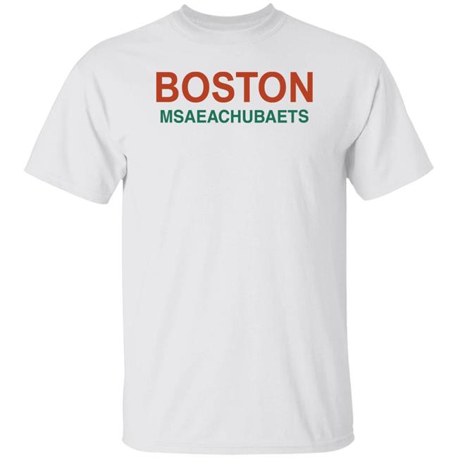 Boston Msaeachubaets Shirt Hiccstie Boston Msaeachubaets Shirt Hoodie Sweatshirt