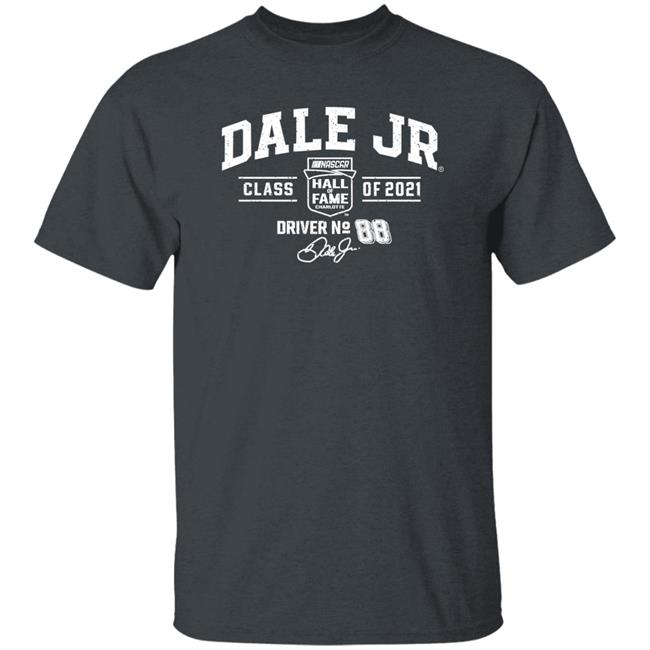 Dale Earnhardt Jr Nascar Hall Of Fame Shirt Bigjoe088
