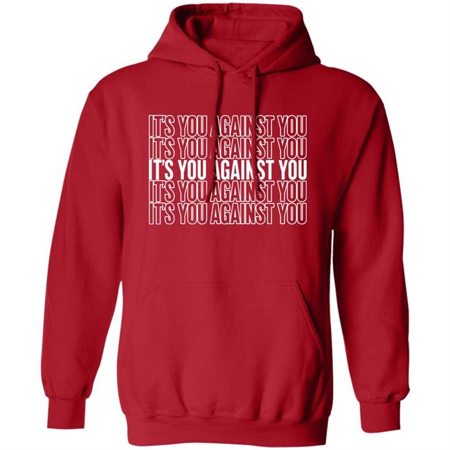 It's You Against You Hoodie Adam Sandler