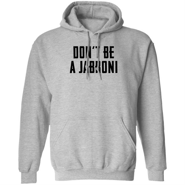 Don't Be A Jabroni Hoodie