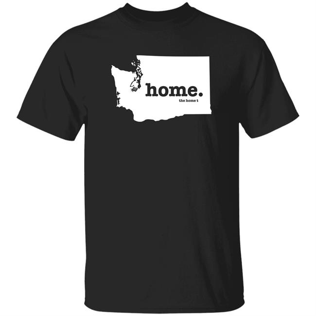 Washington Home T Shirt The Home T Shirt Home. T Shirt Hoodie Sweatshirt