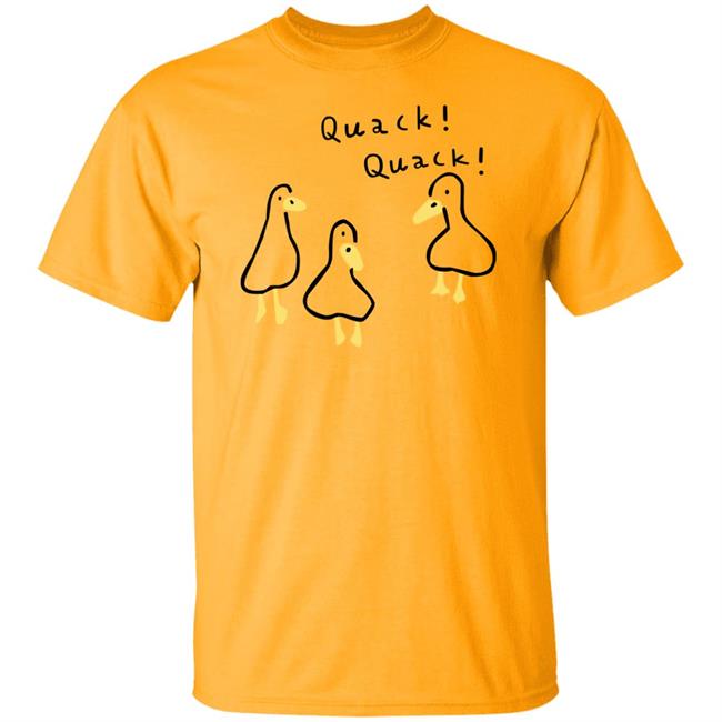 Duck Quack Quack Shirt Shouldhaveaduck Duck Quack Quack Shirt Shouldhaveaduck