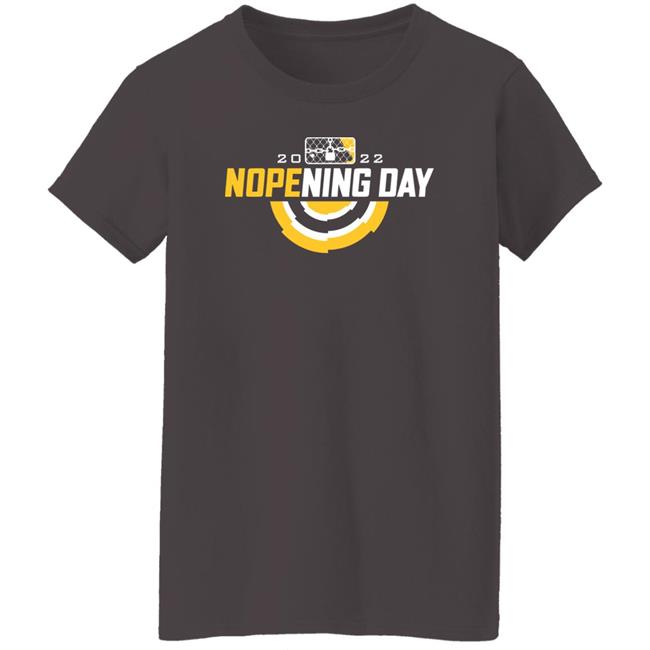 2022 Nopening Day Shirt Michael Shin 2022 Nopening Day Shirt Michael Shin
