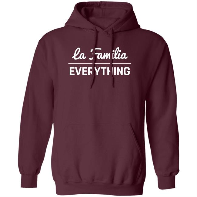 La Familia Over Everything Shirt Shop Lafam Merch La Familia Over Everything Shirt Shop Lafam Merch