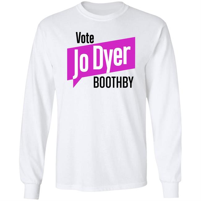 Vote Jo Dyer Boothby Shirt Jo Dyer - An Independent Voice For Boothby