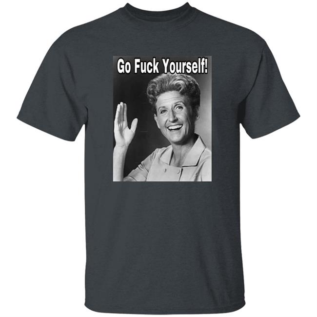 Ann B. Davis Go Fuck Yourself Shirt Hoodie Sweatshirt Ann B. Davis Go Fuck Yourself Shirt Hoodie Sweatshirt