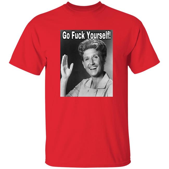 Ann B. Davis Go Fuck Yourself Shirt Hoodie Sweatshirt Ann B. Davis Go Fuck Yourself Shirt Hoodie Sweatshirt
