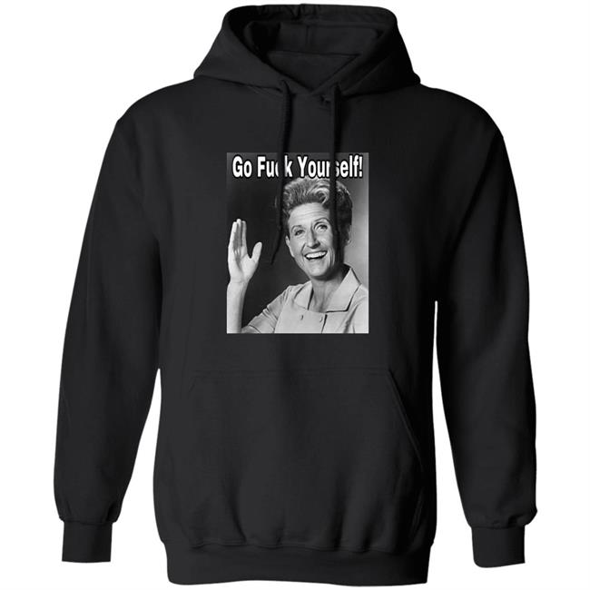 Ann B. Davis Go Fuck Yourself Shirt Hoodie Sweatshirt Ann B. Davis Go Fuck Yourself Shirt Hoodie Sweatshirt