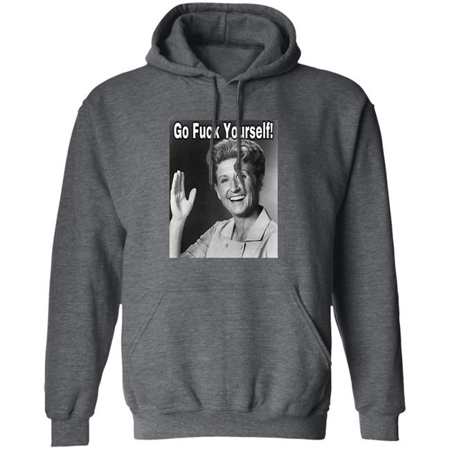 Ann B. Davis Go Fuck Yourself Shirt Hoodie Sweatshirt Ann B. Davis Go Fuck Yourself Shirt Hoodie Sweatshirt