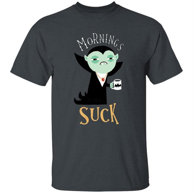 Morning Suck Shirt Aimee Garcia Morning Suck Shirt Aimee Garcia