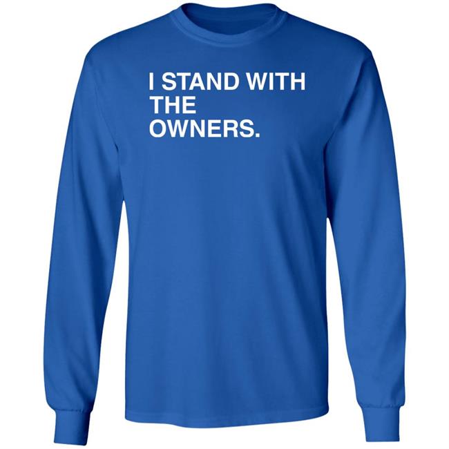 I Stand With The Owners Shirt Obvious Shirts Merch I Stand With The Owners Shirt Obvious Shirts Merch