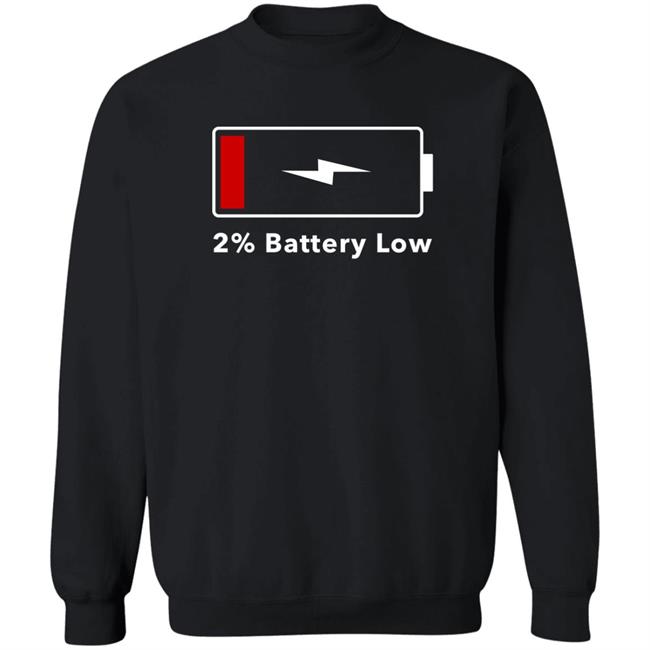 2% Battery Low Shirt Hoodie Sweatshirt Brandalf the Blonde 2% Battery Low Shirt Hoodie Sweatshirt Brandalf the Blonde