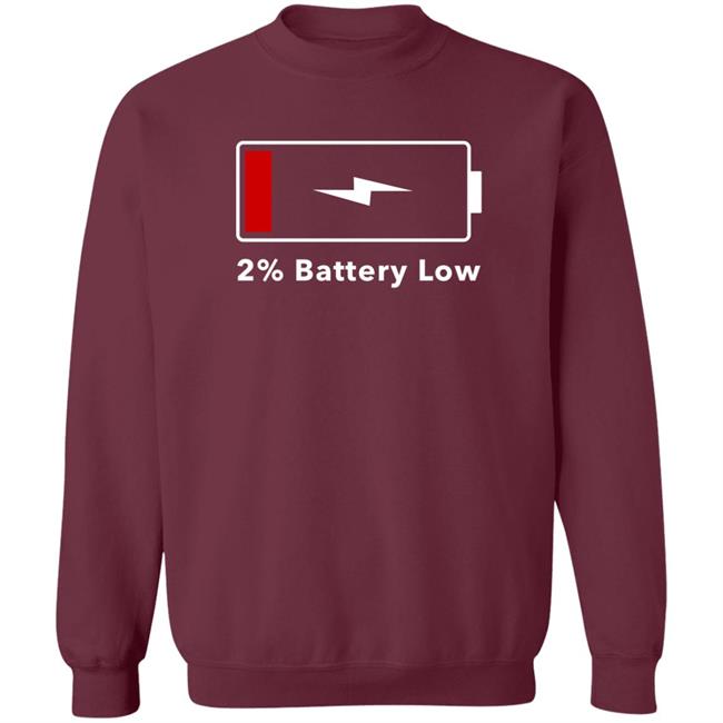 2% Battery Low Shirt Hoodie Sweatshirt Brandalf the Blonde 2% Battery Low Shirt Hoodie Sweatshirt Brandalf the Blonde