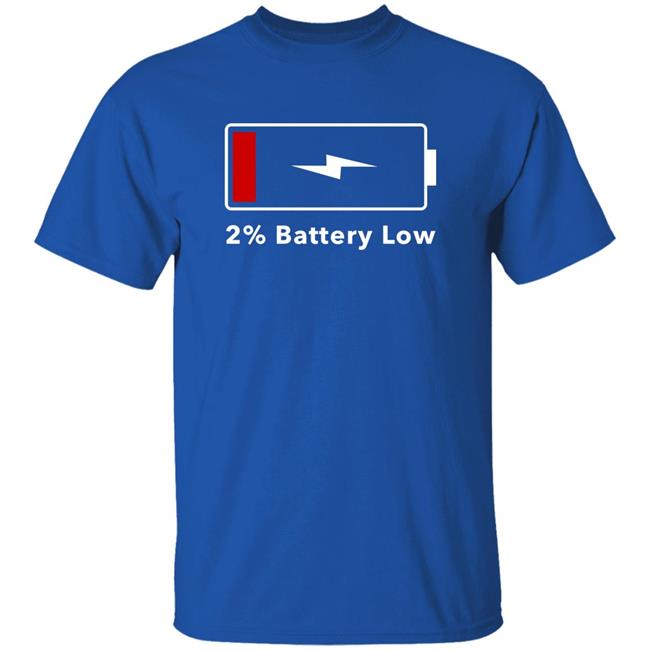 2% Battery Low Shirt Hoodie Sweatshirt Brandalf the Blonde 2% Battery Low Shirt Hoodie Sweatshirt Brandalf the Blonde
