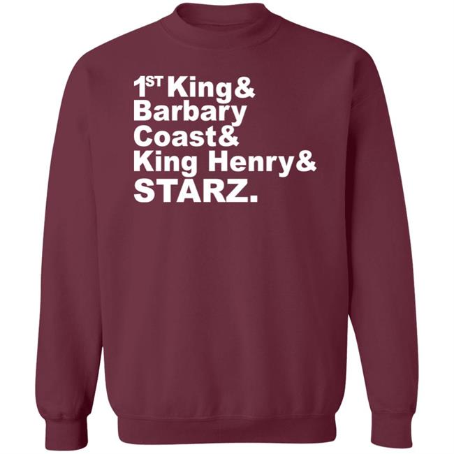 Djrtistic 1St King And Barbary Coast And King Henry And Starz Shirt Djrtistic 1St King And Barbary Coast And King Henry And Starz Shirt