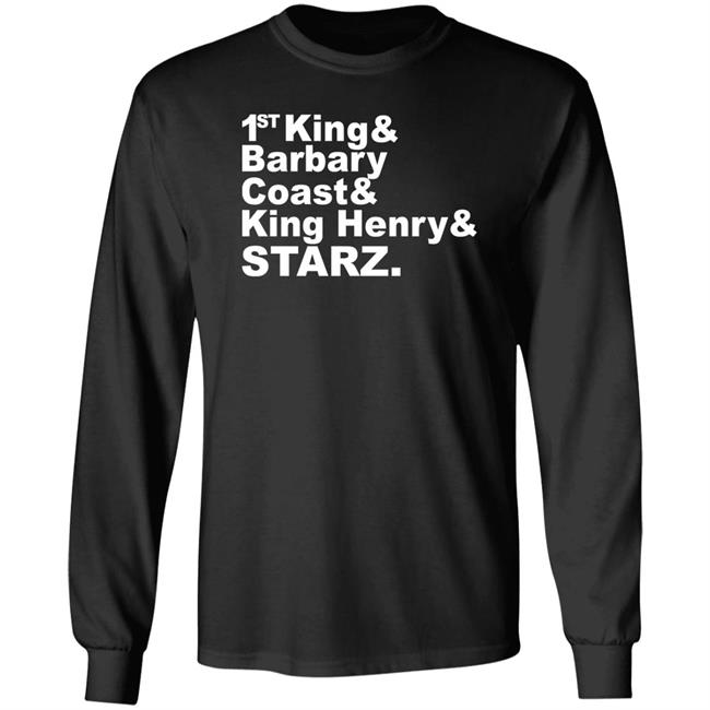Djrtistic 1St King And Barbary Coast And King Henry And Starz Shirt Djrtistic 1St King And Barbary Coast And King Henry And Starz Shirt