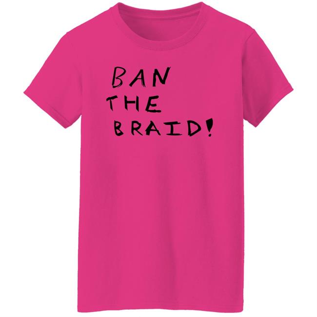 Becky Lynch Ban The Braid Shirt Wrestlingworldcc Ban The Braid Shirt Becky Lynch Ban The Braid Shirt Wrestlingworldcc Ban The Braid Shirt