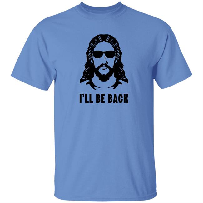 Janewells Jesus I'll Be Back Shirt Janewells Jesus I'll Be Back Shirt