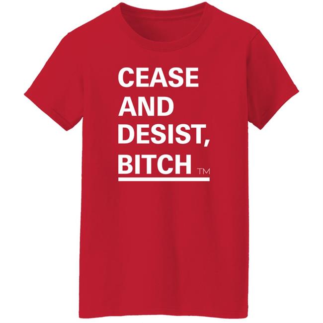 Cease And Desist Bitch Shirt Bussin' With The Boys Cease And Desist Bitch Shirt Cease And Desist Bitch Shirt Bussin' With The Boys Cease And Desist Bitch Shirt