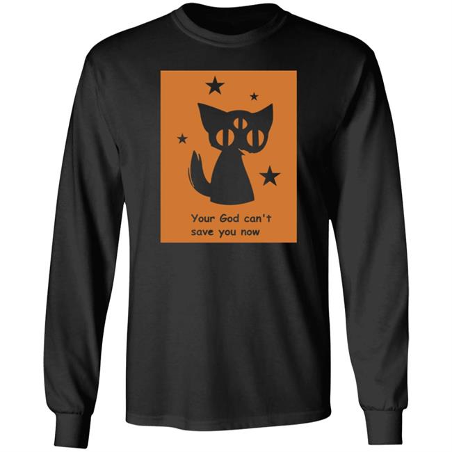 Your God Can't Save You Now Shirt Rex Your God Can't Save You Now Shirt
