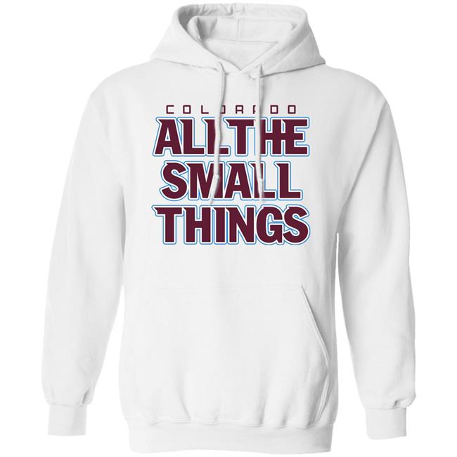 Colorado Hockey All The Small Things Shirt Breaking T Colorado Hockey All The Small Things Shirt Breaking T
