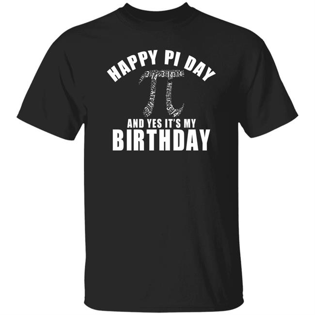 Golden State Warriors Happy Pi Day And Yes It's My Birthday Shirt Stephen Curry Golden State Warriors Happy Pi Day And Yes It's My Birthday Shirt Stephen Curry
