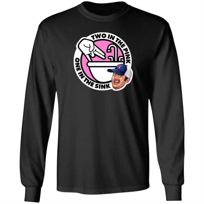 Jon Weiner Two In The Pink One In The Sink Shirt The Official Dan Le Batard Show Merch