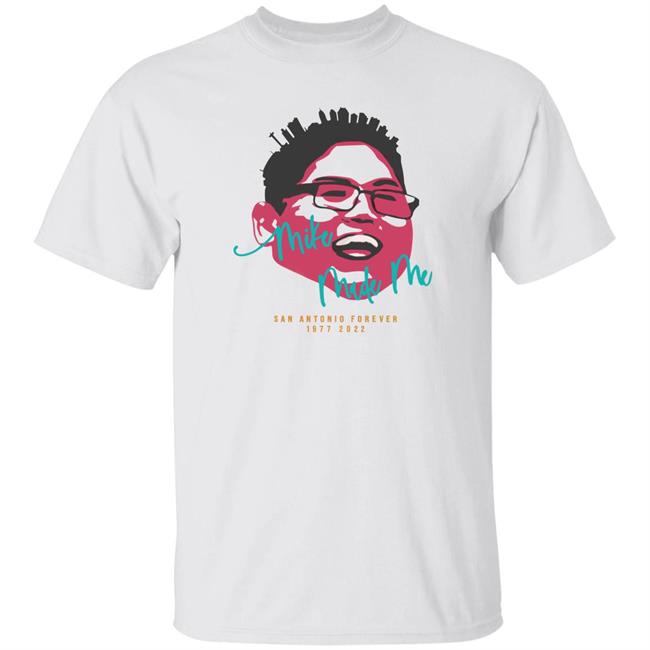 Campeche Collective Merch Mike Made Me In Loving Memory Of Michael De Leon Shirt Dakota Mitchell