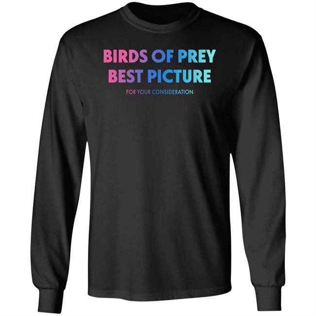 Jstoobs Birds Of Prey Best Picture For Your Consideration Shirt Occasion Oscars