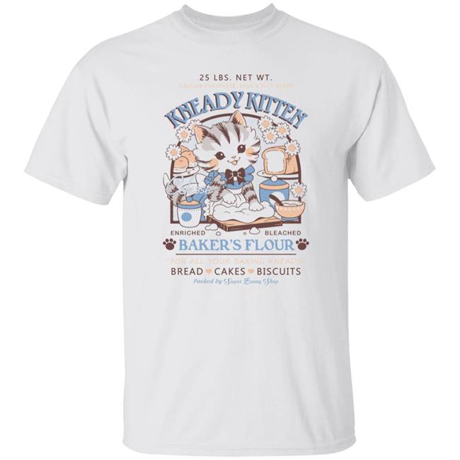 Celesse Kneady Kitty Baker's Flour For All Your Baking Kneads Shirt Sugar Bunny Merch