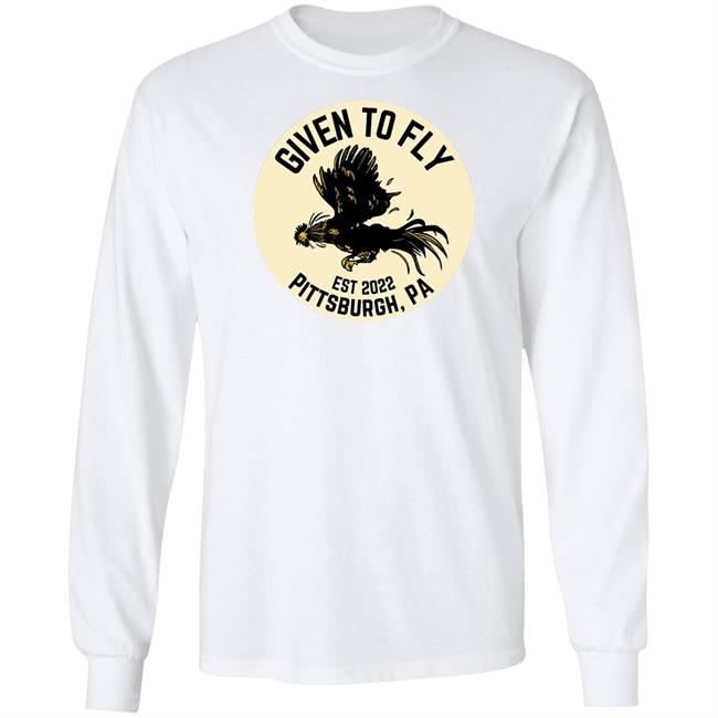 Given To Fly Est 2022 Pittsburgh Pa Shirt Troy Beck Given To Fly Est 2022 Pittsburgh Pa Shirt