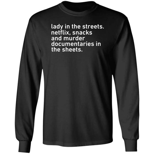 Investigation Discovery Lady In The Streets Netflix Snacks And Murder Documentaries In The Sheets Shirt Armchair Detective
