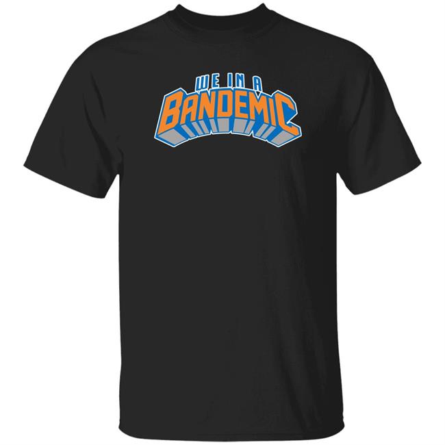 We In A Bandemic Shirt Sockjig Store