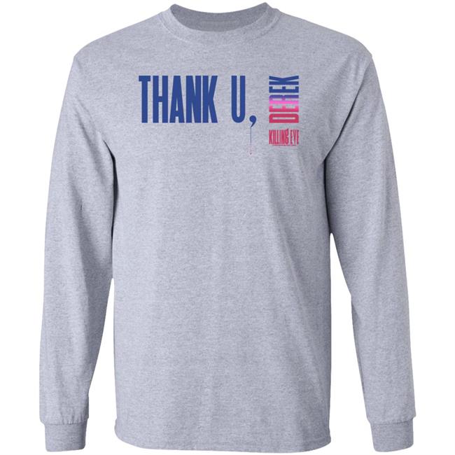 Killing Eve Thank U Derek Shirt Amc Shop