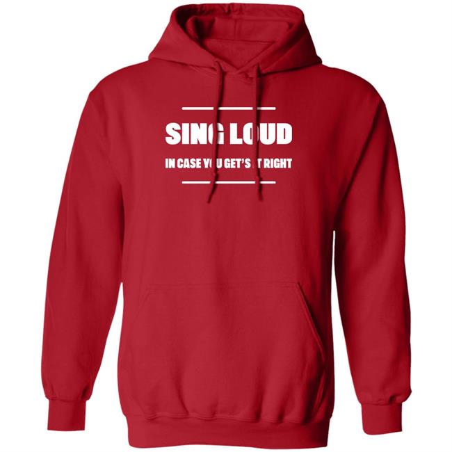 Alan Doyle Sing Loud In Case You Get It Right Shirt Tom Doyle Alan Doyle Sing Loud In Case You Get It Right Shirt Tom Doyle
