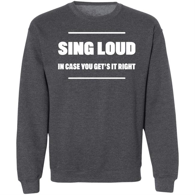 Alan Doyle Sing Loud In Case You Get It Right Shirt Tom Doyle Alan Doyle Sing Loud In Case You Get It Right Shirt Tom Doyle