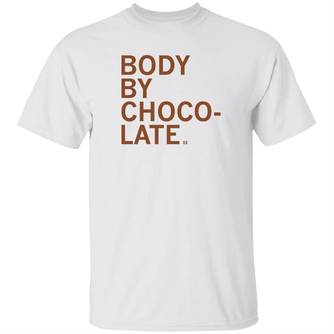 Body By Choco Late Shirt That Mom Tho Raygun Merch Body By Choco Late Shirt That Mom Tho Raygun Merch