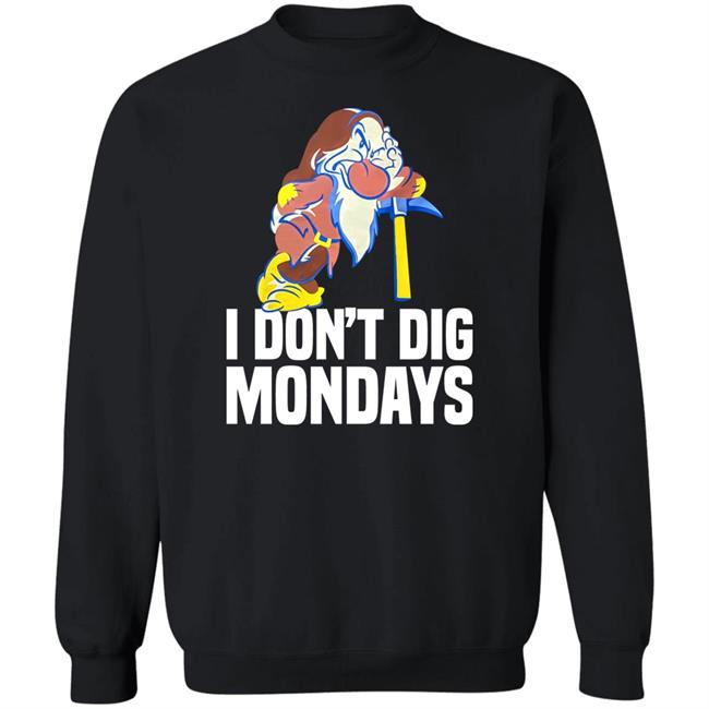 I Don’t Dig Mondays Shirt Mickey Blog Grumpy I Don’t Dig Mondays Shirt I Don’t Dig Mondays Shirt Mickey Blog Grumpy I Don’t Dig Mondays Shirt