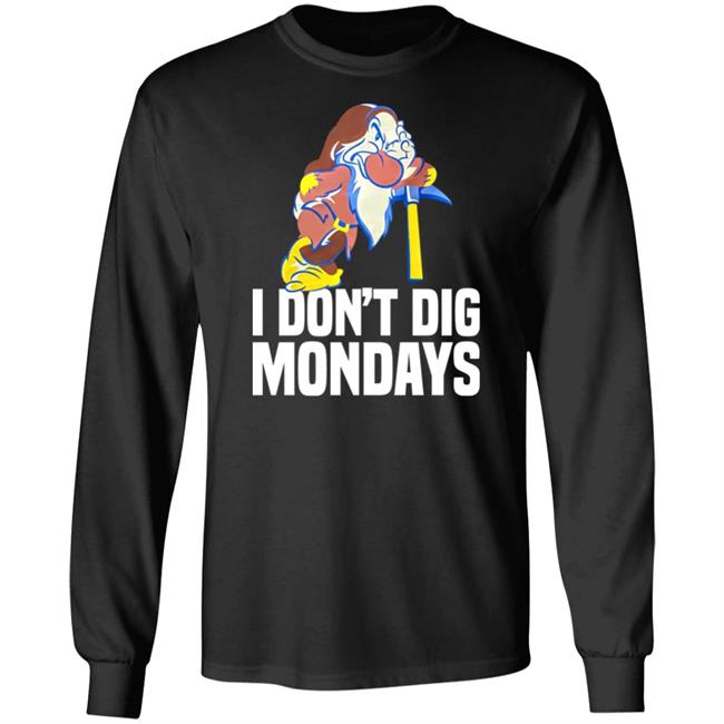 I Don’t Dig Mondays Shirt Mickey Blog Grumpy I Don’t Dig Mondays Shirt