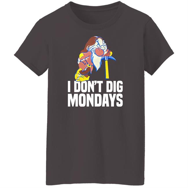 I Don’t Dig Mondays Shirt Mickey Blog Grumpy I Don’t Dig Mondays Shirt I Don’t Dig Mondays Shirt Mickey Blog Grumpy I Don’t Dig Mondays Shirt