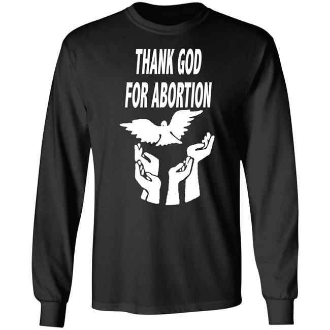 Tim Graham Thank God For Abortion Shirt Thank God For Abortion Merch