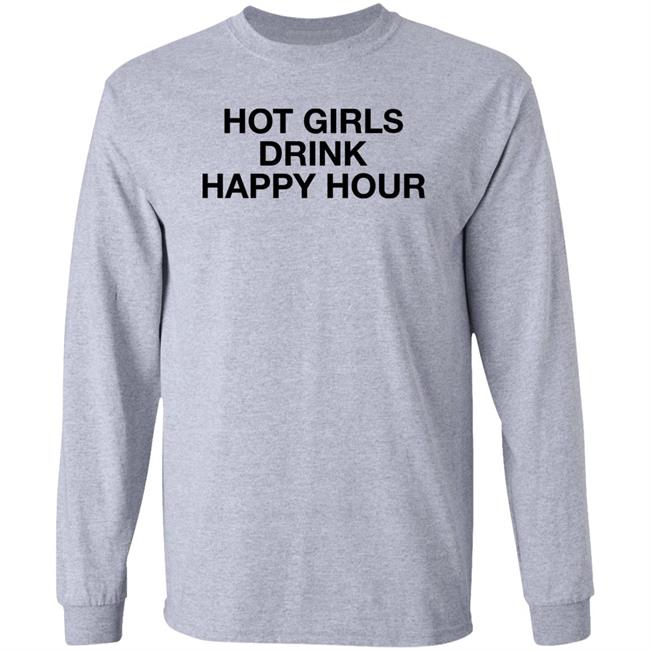 Tøady Hot Girls Drink Happy Hour Shirt Todderic